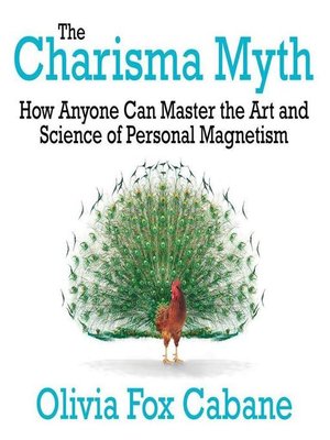 The-Charisma-Myth-How-Anyone-Can-Master-the-Art-and-Science-of-Personal-Magnetism